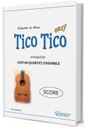 Tico Tico - Guitar Quartet (SCORE): Easy