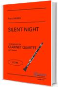 Silent Night - Clarinet Quartet (SCORE): original arrangement