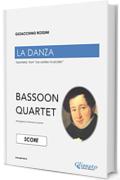 "La Danza" tarantella by G.Rossini (SCORE): for Bassoon Quartet