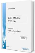Ave Maris Stella - E.Grieg (SCORE): Soprano and Symphonic Band