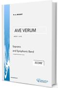 AVE VERUM - W.A.Mozart (SCORE): Soprano and Symphonic Band