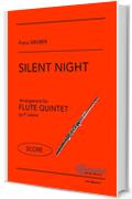 Silent Night - Flute Quintet (SCORE): original arrangement