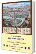 Fernand Cortez (1817) eBook: o La conquista del Messico