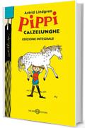 Pippi Calzelunghe - ed. 75 ANNI: Edizione integrale