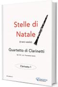 Stelle di Natale - Quartetto di Clarinetti (CLARINETTO 1): Facili
