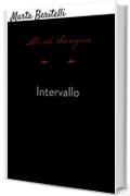 Intervallo (Saga Di Sangue Vol. 2)