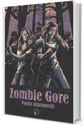 Zombie Gore (Mondo di fuori)