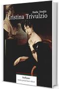 Cristina Trivulzio (Italiane Vol. 1)