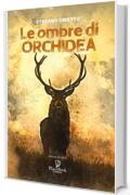 LE OMBRE DI ORCHIDEA (Gli Aedi Vol. 68)