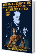 Maciste contro Freud (Le Imprese di Maciste Vol. 1)