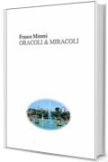 Oracoli & Miracoli