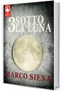 3 Sotto la Luna (Licht Novelette Vol. 1)