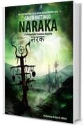 Naraka: L'inferno delle scimmie bianche (Trilogia Naraka Vol. 1)