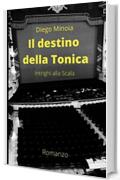Il destino della Tonica: Intrighi alla Scala