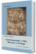 Castelmonardo 1783, Macerie e Prodigi (Fantasy Storici)