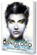 Onniologo (La Serie dell'Onniologo Vol. 1)