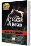 La ragazza nel bosco (e-book gratis - Swiss Stories #1): Serie romanzi rosa con un pizzico di suspance e tanta avventura (contemporary romance) - Kindle unlimited