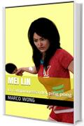 Mei Lin: la campionessa del ping pong