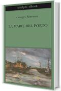 La Marie del porto (Biblioteca Adelphi Vol. 257)