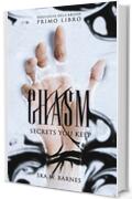 Chasm: Secrets you keep (Duologia dell'Abisso Vol. 1)