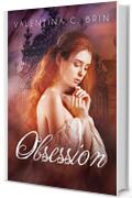 Obsession (Obsession saga Vol. 1)