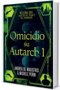 Omicidio su Autarch 1: un noir di fantascienza cyberpunk e techno thriller investigativo distopico (Velera-Exi: i misteri dei pianeti del paradosso)