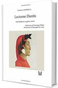 Lecturae Dantis - Dal Medioevo ai giorni nostri