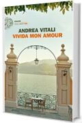 Vivida mon amour (Einaudi. Stile libero big)