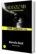 Sarai Solo Mia: Le indagini del detective Lynda Brown