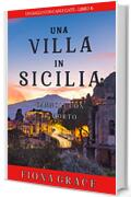 Una Villa in Sicilia: Cannoli con il Morto (Un giallo con cani e gatti – Libro 6)