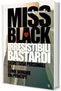 Irresistibili bastardi (Miss Black Special Vol. 4)