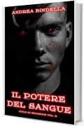 Il Potere del Sangue: Vampiri a Perugia (Ciclo di Ricardus Vol. 2)