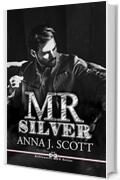 Mr Silver: Occhi d'argento - Billionaire Men Series