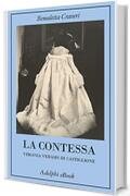 La contessa: Virginia Verasis di Castiglione