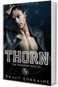 Thorn: Un High School Bully Romance (The Rosewood Boys Vol. 1)