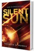 Silent Sun: Hard Science Fiction