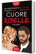 Cuore ribelle (Rush Series Vol. 2)