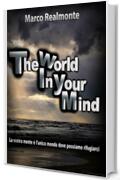 The world in your Mind