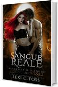 Sangue Reale: Un Romanzo Vampiresco Paranormale (Alleanza di Sangue Vol. 2)