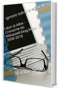 I diari di Albix - Cronache da Albixpoeti.blog.tiscali.it 2006-2018: Volume Sesto