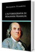 L'autobiografia di Benjamin Franklin (tradotto)