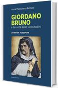 Giordano Bruno e la ruota delle vicissitudini. Avventure filosofiche