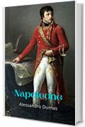 Napoleone: Grande storia dell'epoca, dove Napoleone si staglia come il grande stratega e rivoluzionario francese, affermandosi al potere