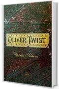 Oliver Twist (nuova traduzione) (con annotazioni)