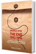 The end. 1992-1994