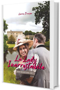 La Lady inarrestabile (Benson Love - Romance Regency Vol. 1)
