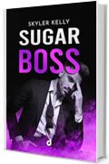Sugar Boss (SpicyRomance DriEditore)
