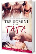 Tre uomini e una tata: Un romanzo d'amore in un Harem Inverso