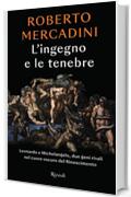 L'ingegno e le tenebre