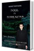 Soul in darkness (Soul Saga)